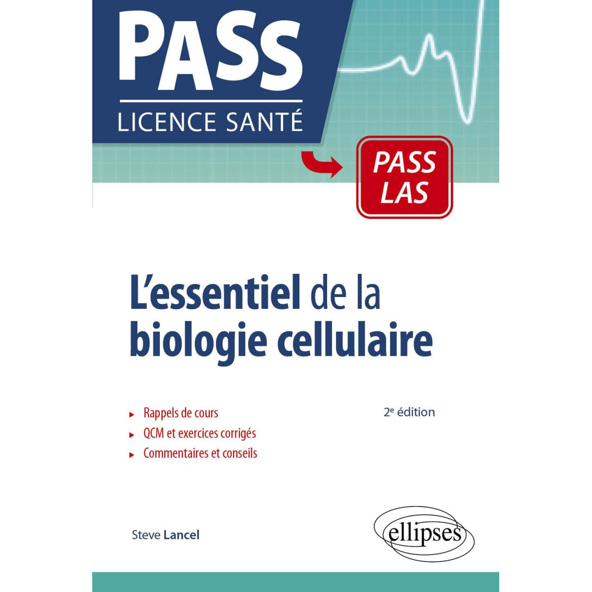 L'essentiel de la biologie cellulaire - Rappels de cours, exercices et QCM corrigés