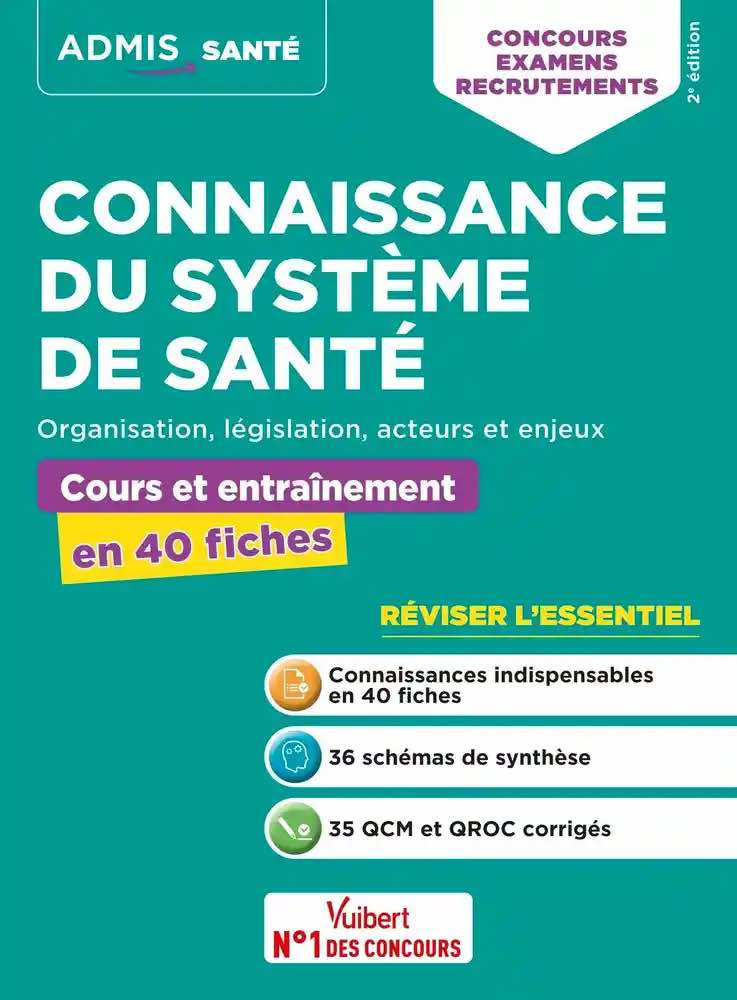 Connaissance du système de santé - Cours et entraînement en 40 fiches - Organisation,