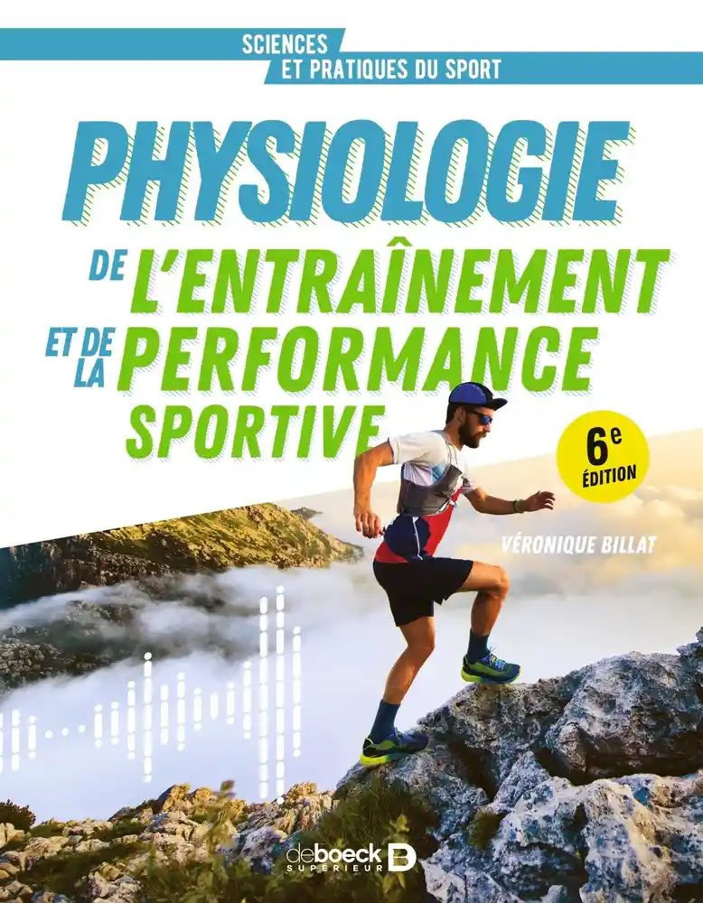 Physiologie de l’entrainement et de la performance sportive: De la pratique à la théorie