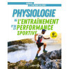 Physiologie de l’entrainement et de la performance sportive: De la pratique à la théorie