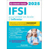 Mon grand guide IFSI 2025 pour entrer en école d'infirmier: Réussir la procédure Parcoursup + Fondamentaux + Remise à niveau