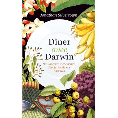 Dîner avec Darwin - Des...