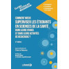 Comment mieux superviser les étudiants en sciences de la santé dans leurs stages et dans leurs activités de recherche ?