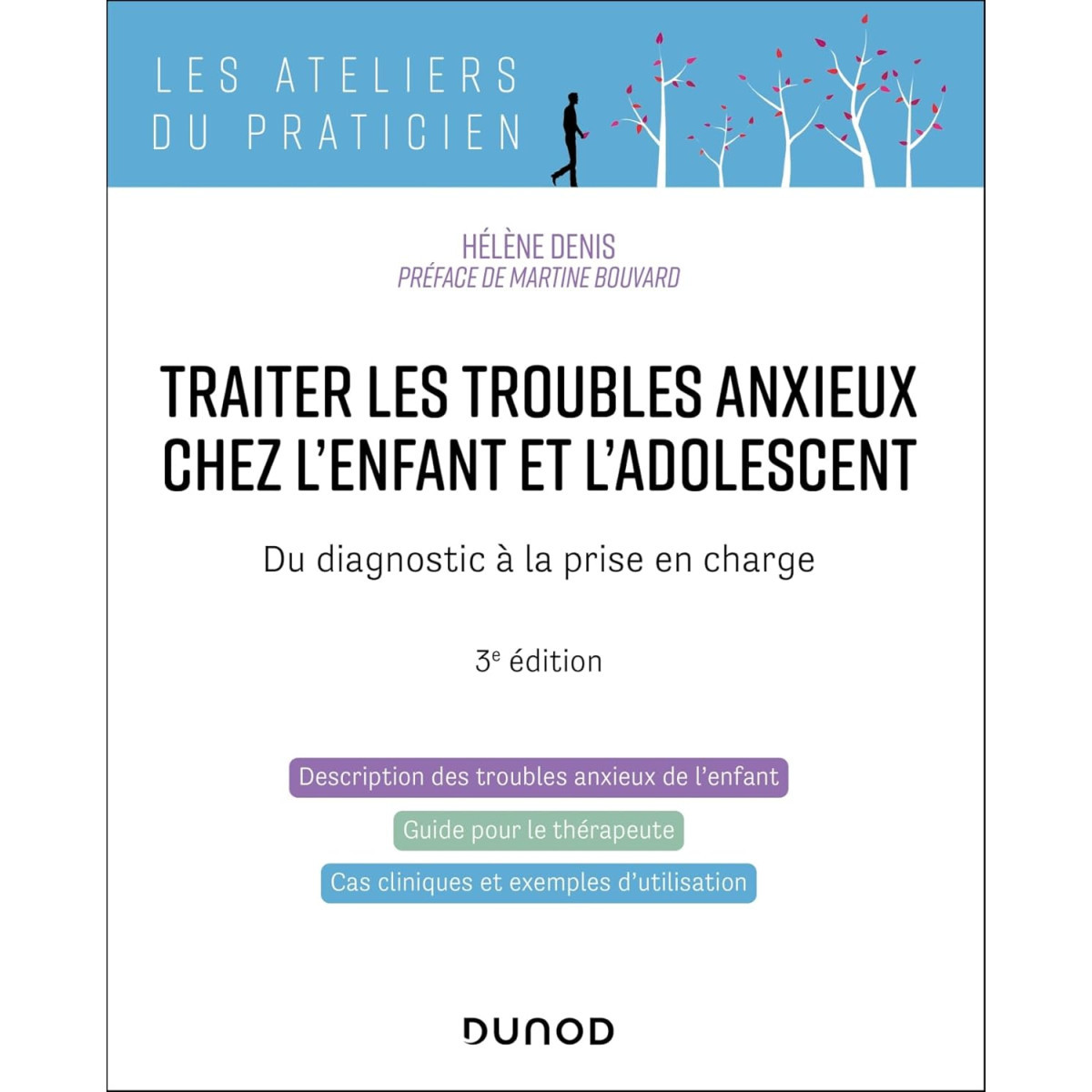 Traiter les troubles anxieux chez l'enfant et l'adolescent - Du diagnostic à la prise en charge