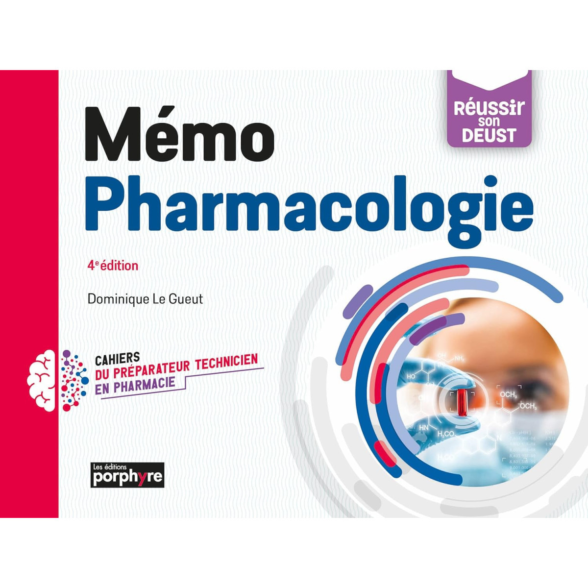 MÉMO PHARMACOLOGIE, 4E ÉDITION