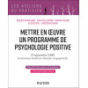 Mettre en œuvre un programme de psychologie positive - Programme CARE (Cohérence-Attention-Relation-Engagement)