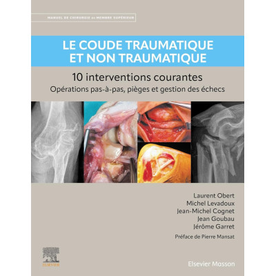 Le coude traumatique et non...