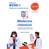 Ecos Médecine intensive : 20 dossiers de préparation aux EDN