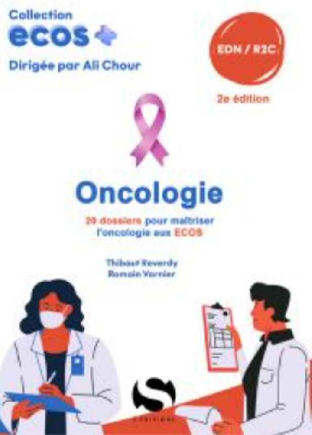 ECOS Oncologie : 20 dossiers pour maîtriser l'Oncologie aux ECOS