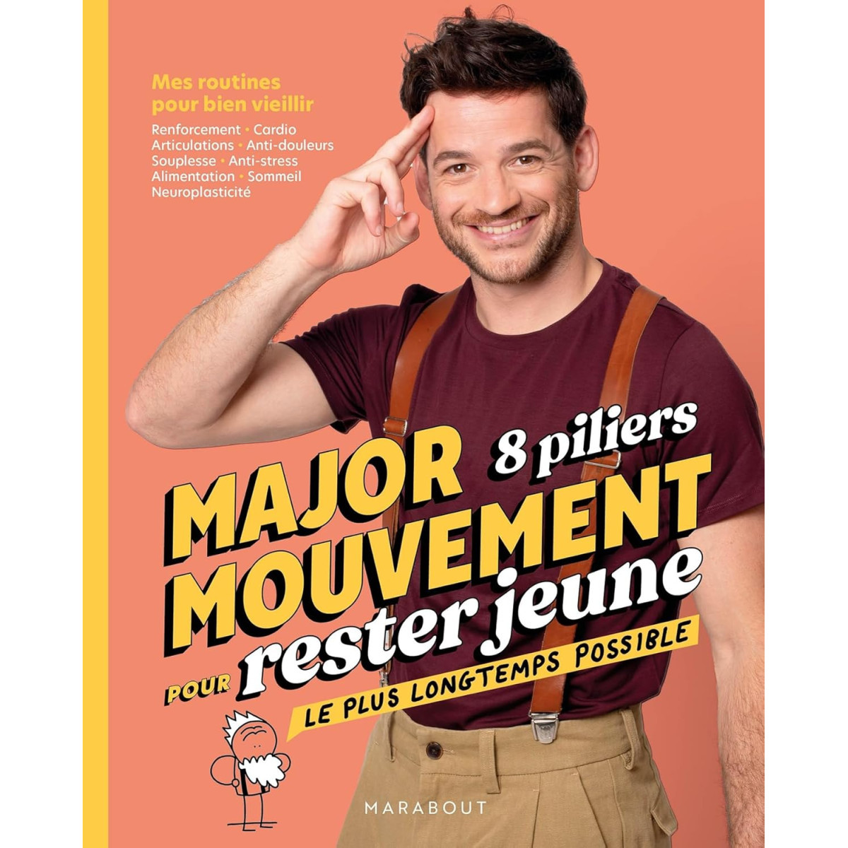 Major Mouvement - 8 piliers pour rester jeune le plus longtemps possible