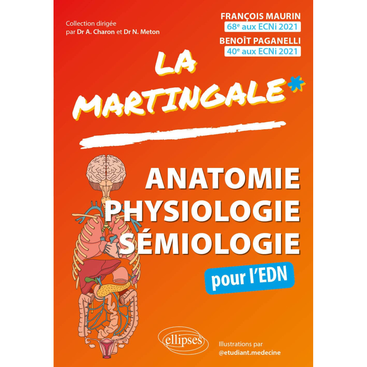 Anatomie - Physiologie - Sémiologie pour l'EDN - Mémento des connaissances du premier cycle des études médicales - 2e édition