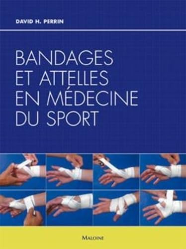 BANDAGES ET ATTELLES EN MEDECINE DU SPORT