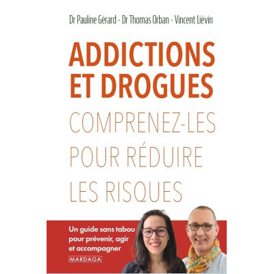 Addictions et drogues:...