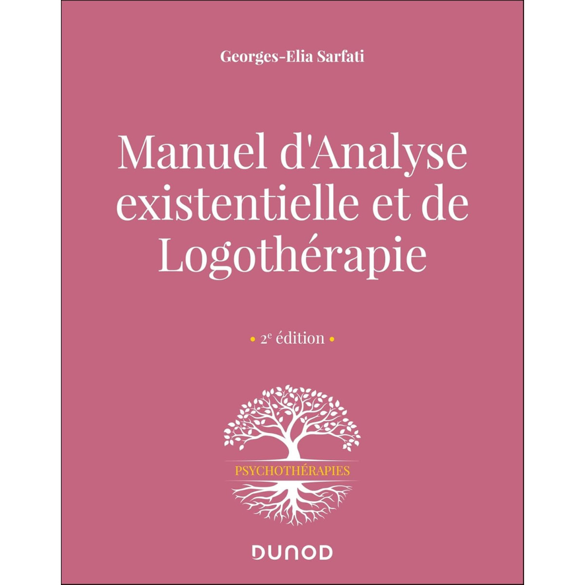 Manuel d'analyse existentielle et de logothérapie