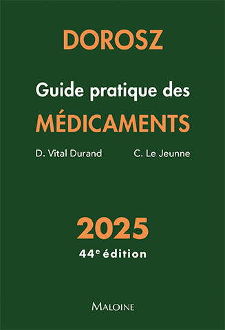 Dorosz Guide pratique des médicaments 2025 44e éd.