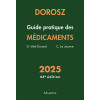 Dorosz Guide pratique des médicaments 2025 44e éd.