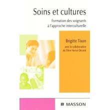 SOINS ET CULTURES, Formation des soignants à l'approche interculturelle