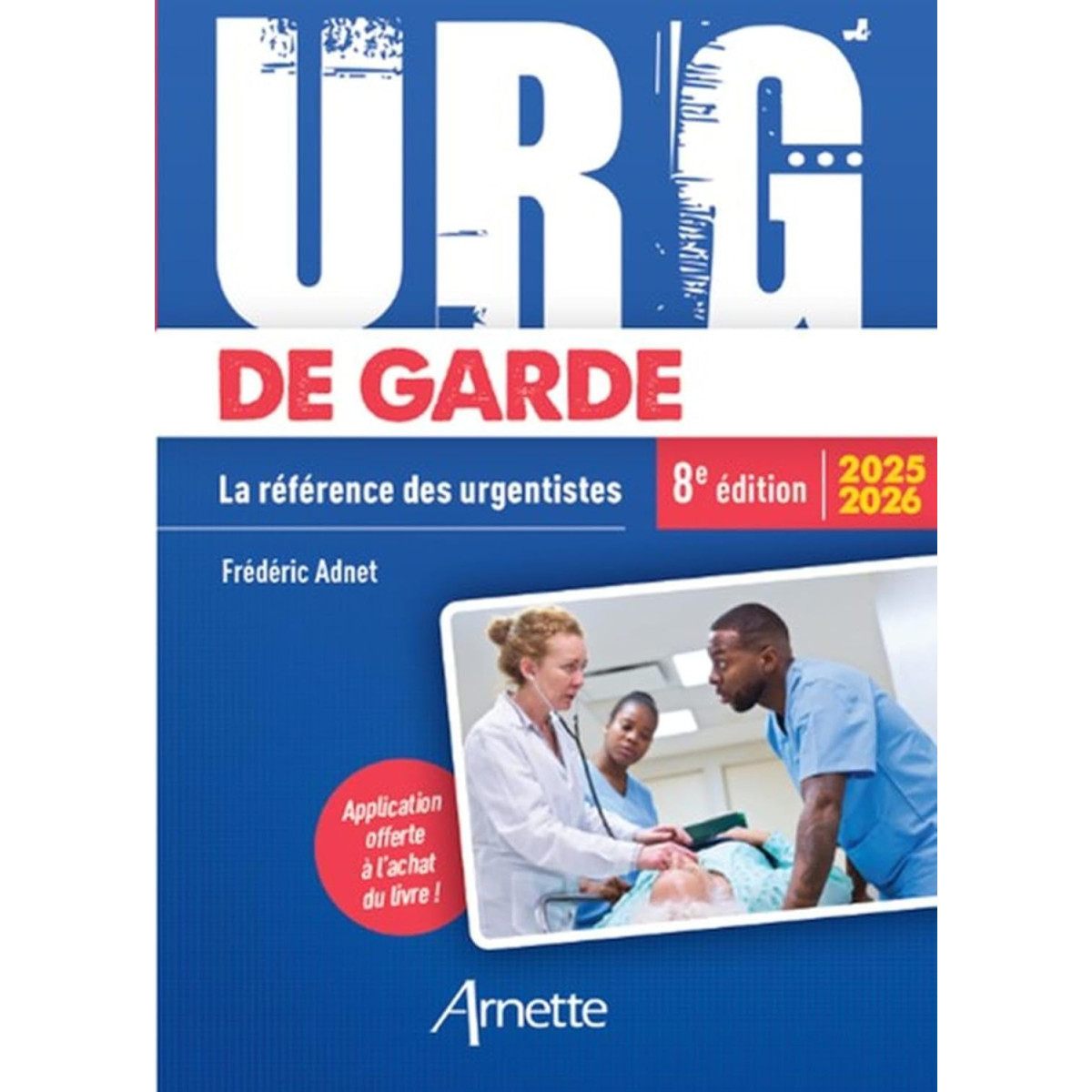 URG' de Garde 2025-2026 - La référence des urgentistes