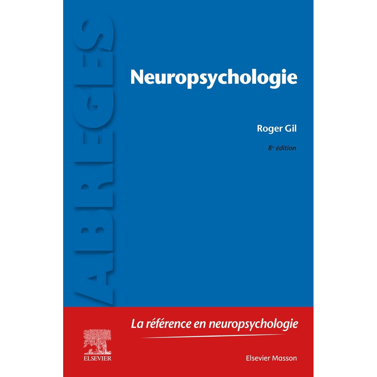 Neuropsychologie - 8e édition