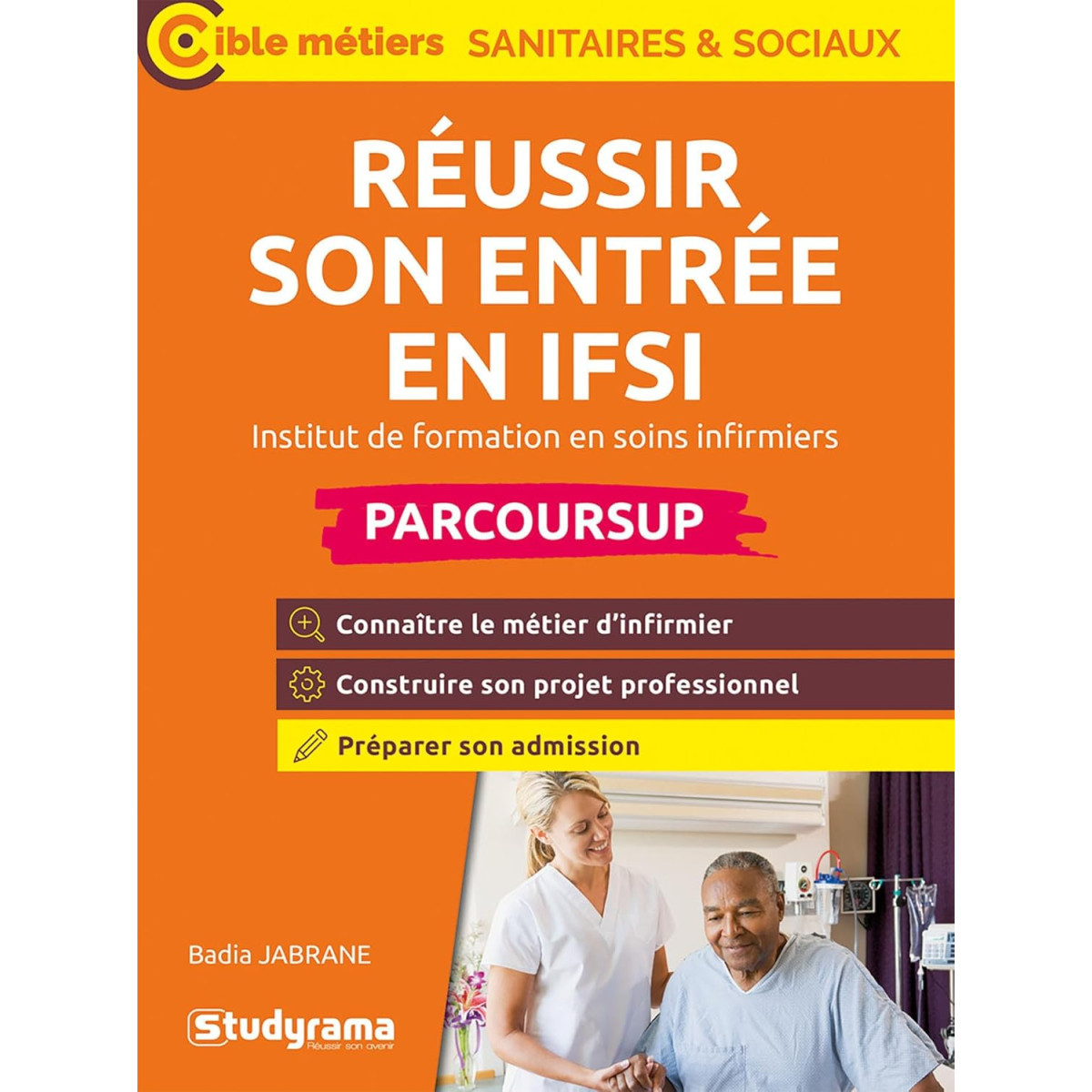 Réussir son entrée en IFSI - Institut de formation en soins infirmiers