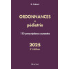 Ordonnances en Pédiatrie - 110 prescriptions courantes