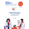 Ecos Hématologie : 20 dossiers pour maîtriser l'Hématologie aux ECOS