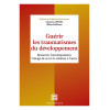 Guérir les traumatismes du développement - Restaurer l'autorégulation, l'image de soi et la relation à l'autre