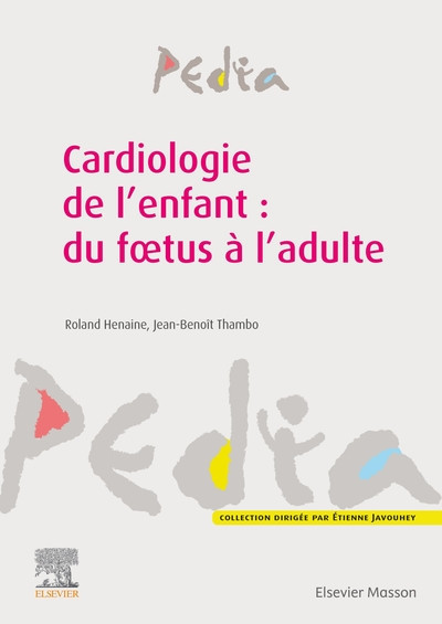 Cardiologie du fœtus et de l'enfant