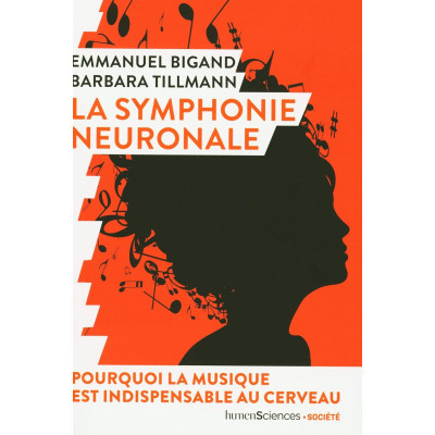 La symphonie neuronale -...