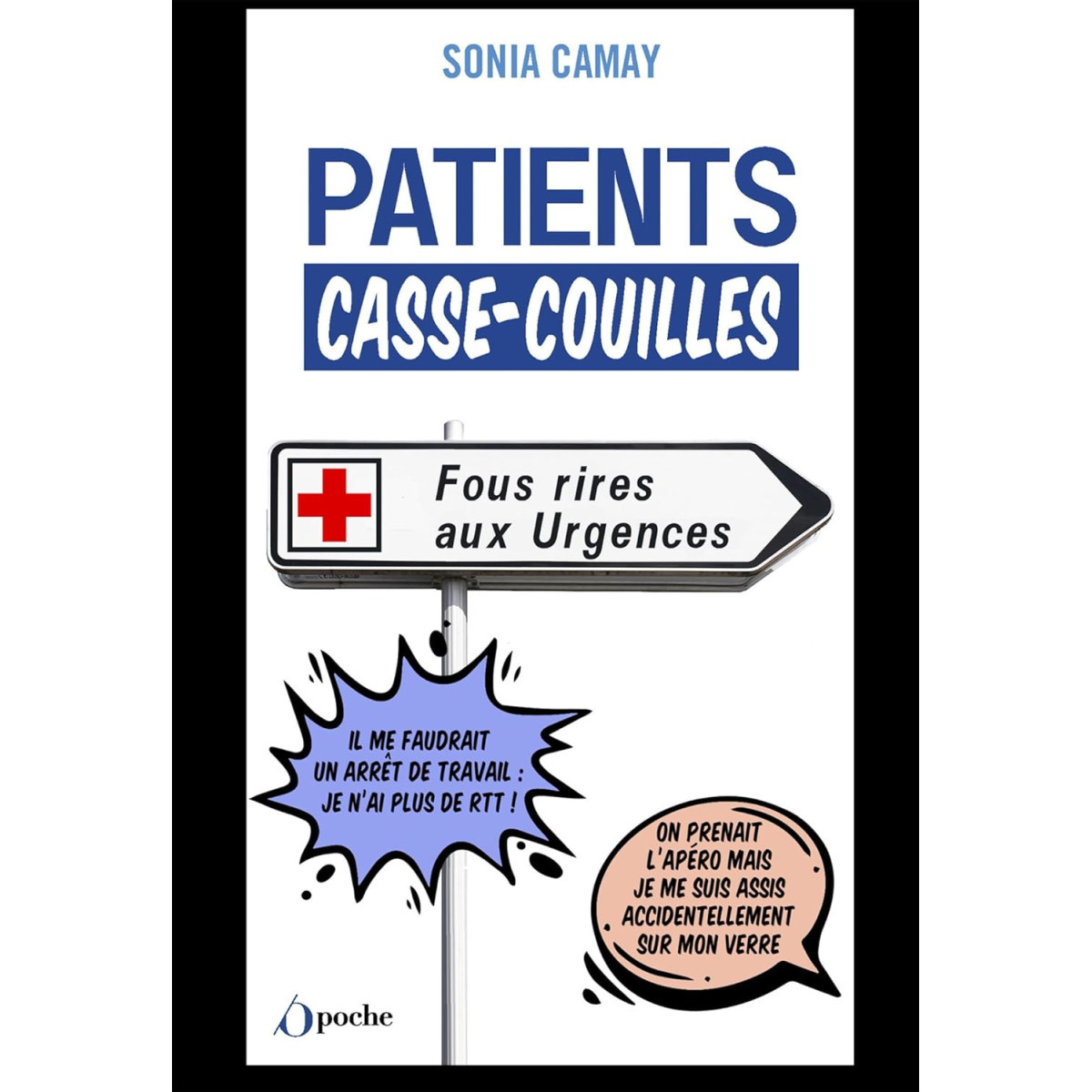 Patients casse-couilles - Fous rires aux Urgences