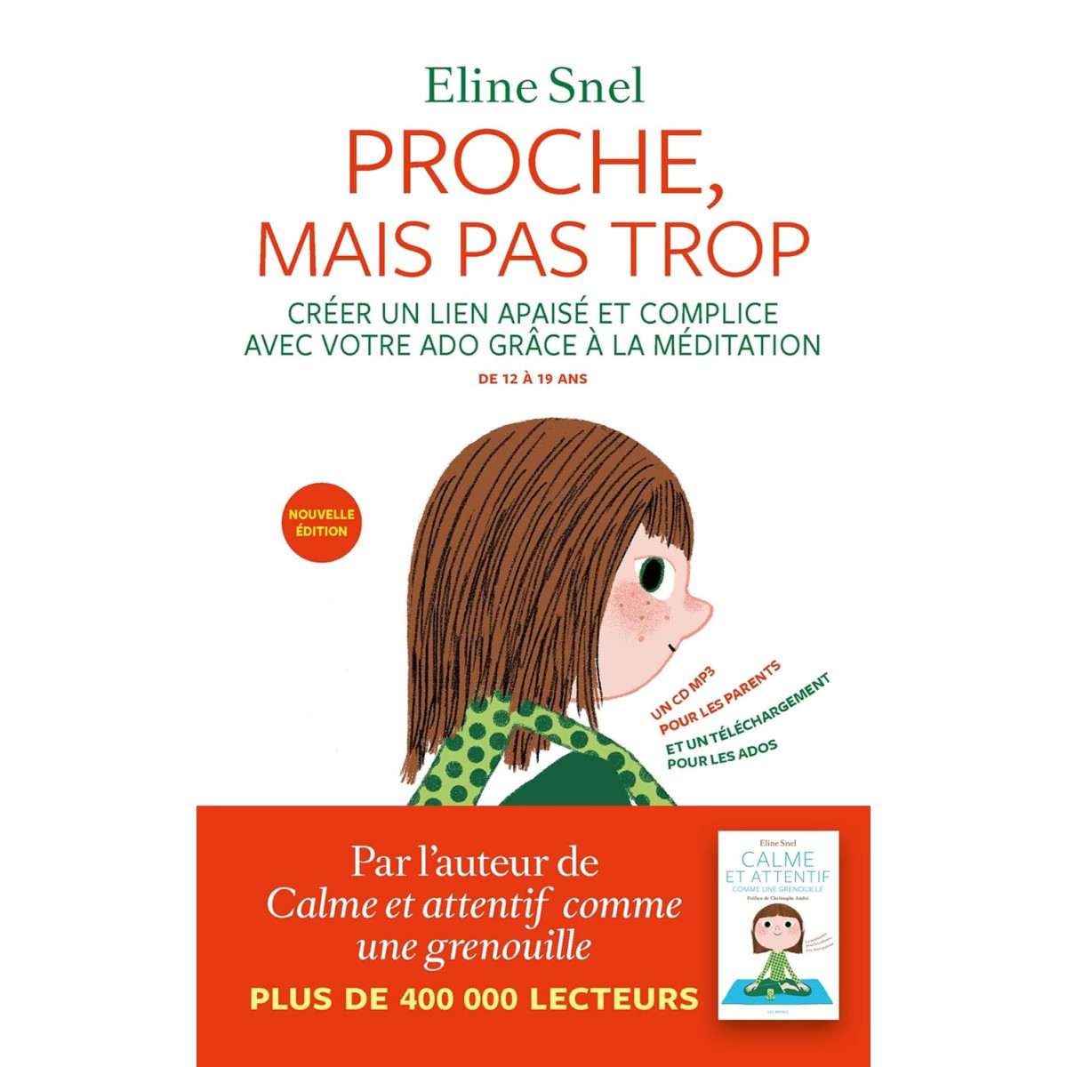 Proche, mais pas trop - La méditation pour les parents et les ados