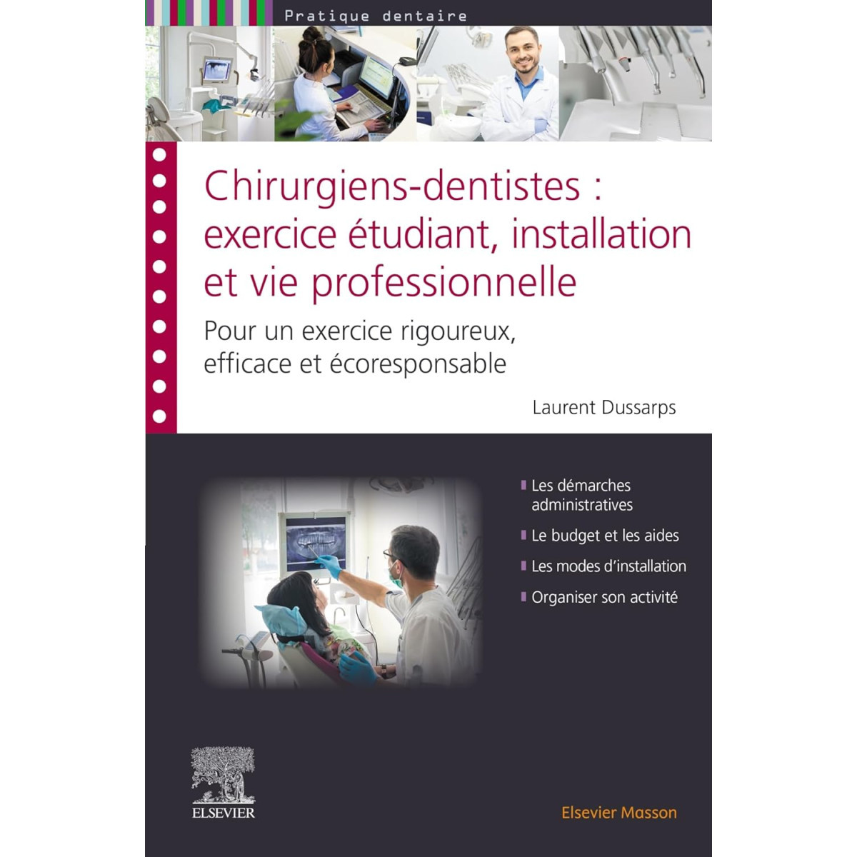 Chirurgiens-dentistes : exercice étudiant, installation et vie professionnelle