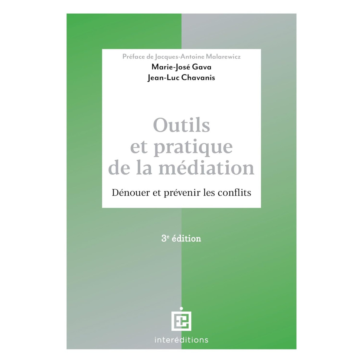 Outils et pratique de la médiation - Dénouer et prévenir les conflits