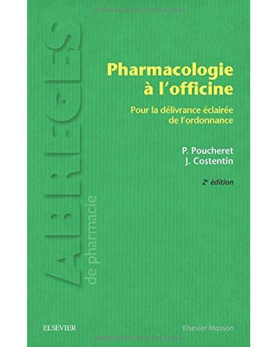 Pharmacologie à l'officine - Pour la délivrance éclairée des ordonnances