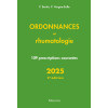 Ordonnances en Rhumatologie - 109 prescriptions courantes