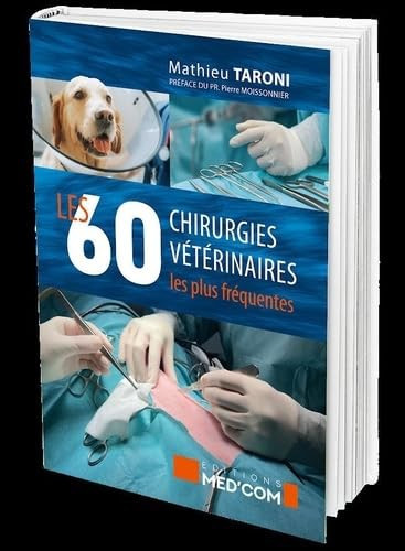 Les 60 Chirurgies vétérinaires les plus fréquentes