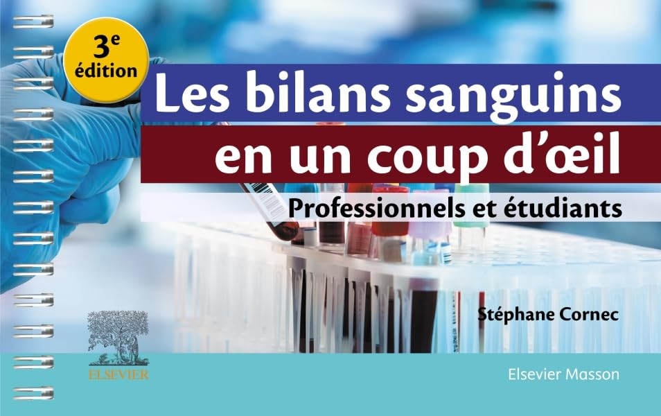 Les bilans sanguins en un coup d'œil - Professionnels et étudiants