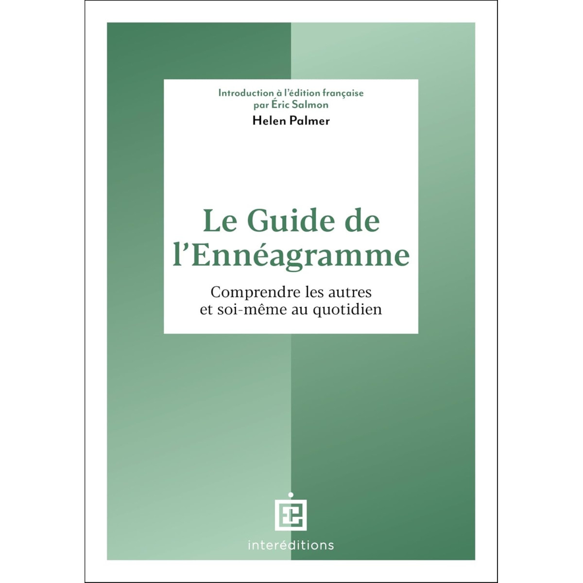 Le guide de l'ennéagramme - Comprendre les autres et soi-même au quotidien