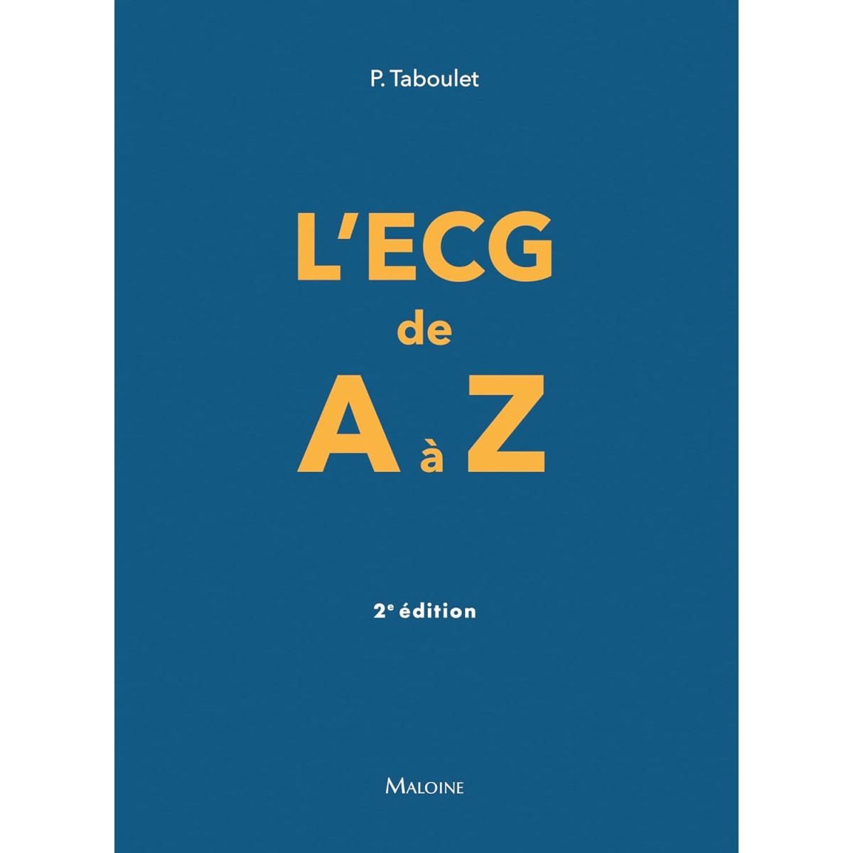 L'ECG de A à Z, 2e éd