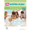 120 activités et jeux pour les 0-6 ans : CAP AEPE, AP, EJE, BAFA