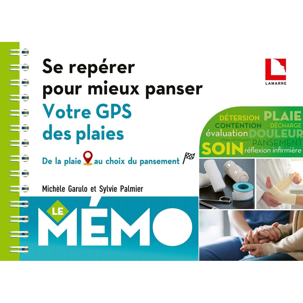 Se repérer pour mieux panser : votre GPS des plaies - De la plaie au choix du pansement