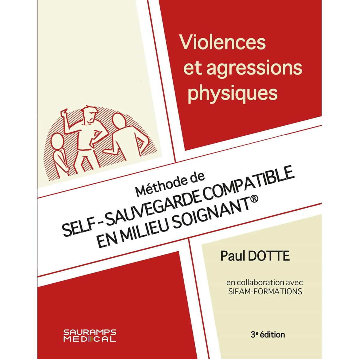 Violences et agressions physiques - Méthode de self-sauvegarde compatible en milieu soignant