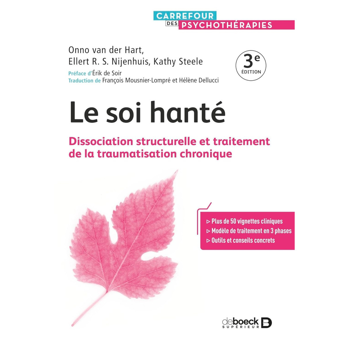 Le soi hanté - Dissociation structurelle et traitement de la traumatisation chronique