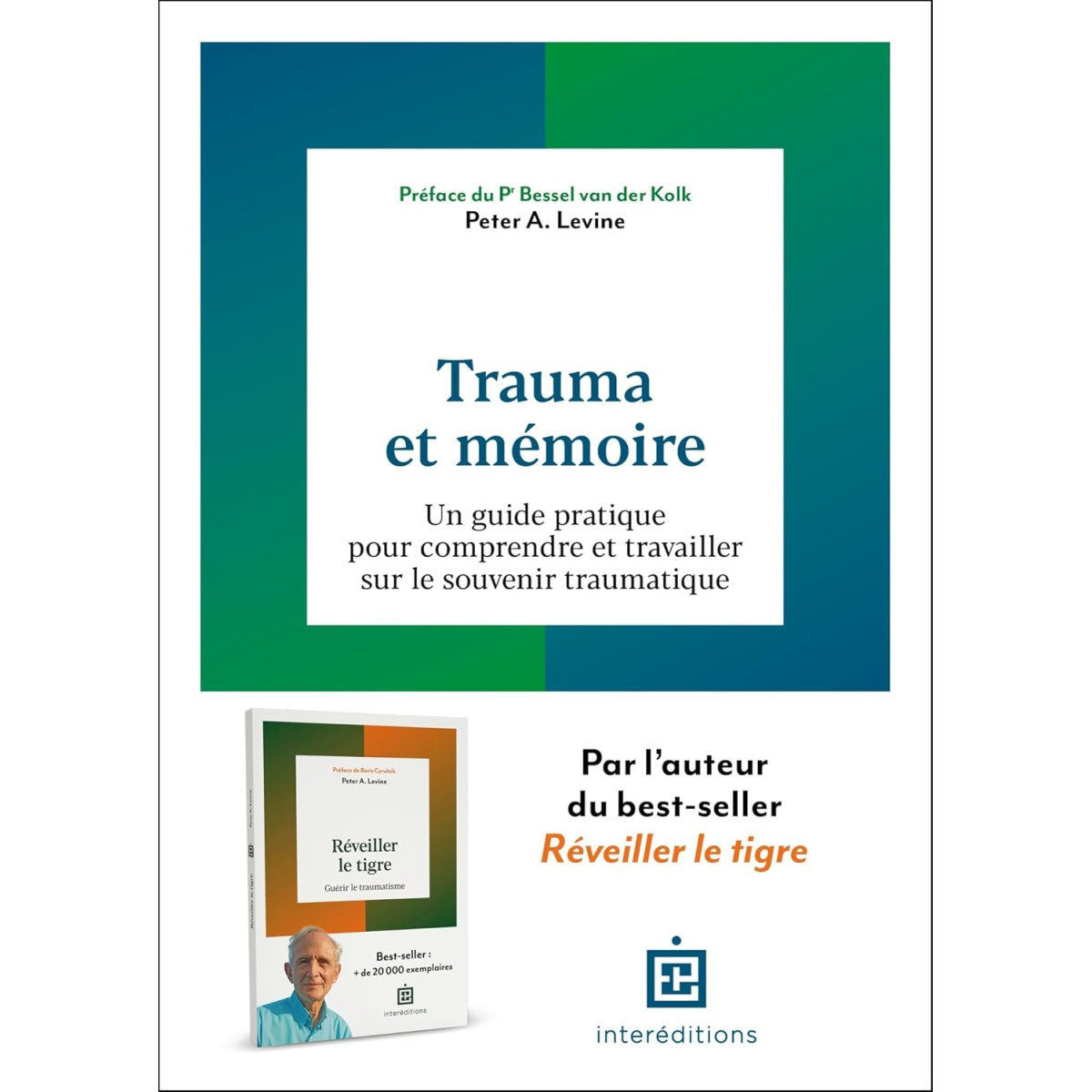 Trauma et mémoire - Un guide pratique pour comprendre et travailler sur le souvenir traumatique