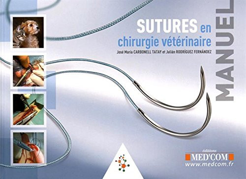 Manuel des sutures en Chirurgie vétérinaire