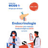 ECOS Endocrinologie - 20 dossiers pour maîtriser l'Endocrinologie aux ECOS