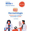 ECOS Dermatologie - 20 dossiers pour maîtriser la Dermatologie aux ECOS