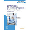 L'infirmier(e) en service d'Urgence - Faciliter la prise de poste aux Urgences