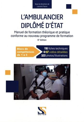 L'ambulancier diplômé d'Etat - Conforme au nouveau programme de formation par blocs de compétences