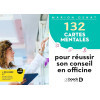 132 cartes mentales pour réussir son conseil en officine